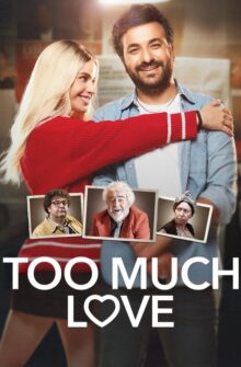 Too Much Love film izle