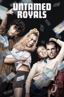 Untamed Royals film izle