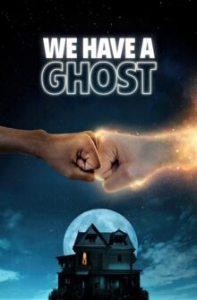 We Have a Ghost film izle