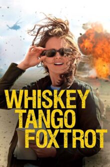 Whiskey Tango Foxtrot film izle