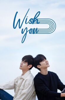 Wish You film izle