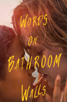Words on Bathroom Walls film izle