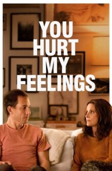 You Hurt My Feelings film izle