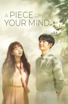 A Piece of Your Mind dizi izle