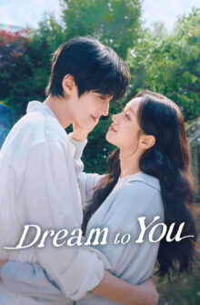 Dream to You dizi izle