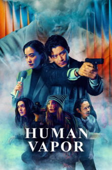 Human Vapor dizi izle