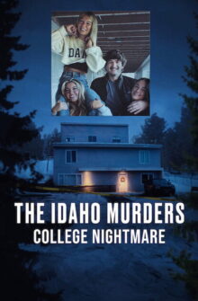 The Idaho Murders: College Nightmare dizi izle
