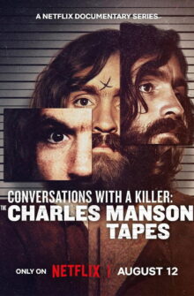 Conversations with a Killer: The Charles Manson Tapes dizi izle
