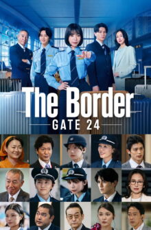 GATE24: The Border dizi izle