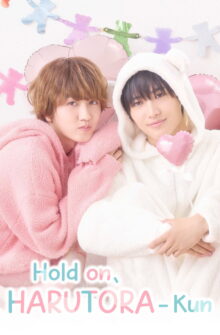 Hold on, Harutora-kun dizi izle