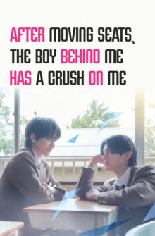 After Moving Seats, The Boy Behind Me Has A Crush On Me izle