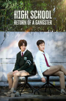 High School Return of a Gangster dizi izle