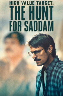 High Value Target: The Hunt for Saddam izle