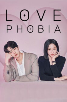 Love Phobia dizi izle