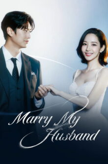 Marry My Husband izle